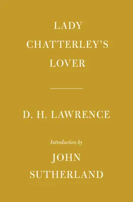 Lady Chatterley's Lover: Einführung von John Sutherland - Lady Chatterley's Lover: Introduction by John Sutherland