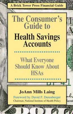 Der Verbraucherleitfaden für Gesundheitssparkonten - The Consumer's Guide to Health Savings Accounts