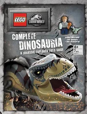 Lego(r) Jurassic World(tm) Vollständige Dinosauria: Ein Feldführer für Jurassic Explorer - Lego(r) Jurassic World(tm) Complete Dinosauria: A Jurassic Explorer Field Guide