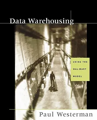 Data Warehousing: Verwendung des Wal-Mart-Modells - Data Warehousing: Using the Wal-Mart Model