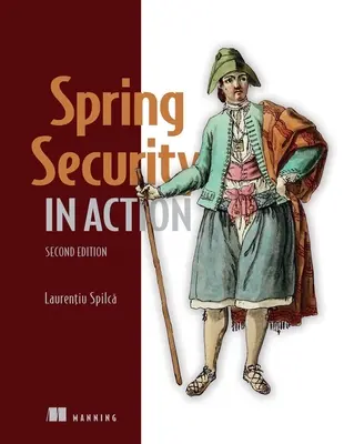 Frühlingssicherheit in Aktion, Zweite Ausgabe - Spring Security in Action, Second Edition