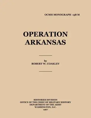Betrieb Arkansas - Operation Arkansas