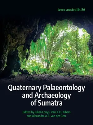 Quartäre Paläontologie und Archäologie von Sumatra - Quaternary Palaeontology and Archaeology of Sumatra