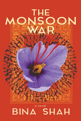 Der Monsun-Krieg: Ein Roman - The Monsoon War: A Novel