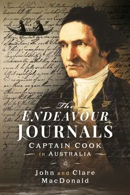 Die Endeavour-Tagebücher: Kapitän Cook in Australien - The Endeavour Journals: Captain Cook in Australia