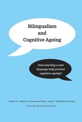 Zweisprachigkeit und kognitive Alterung: Hilft das Erlernen einer neuen Sprache, kognitives Altern zu verhindern? - Bilingualism and Cognitive Ageing: Does learning a new language help prevent cognitive ageing?