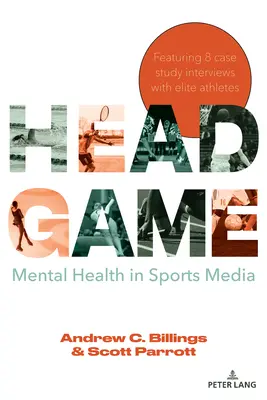 Kopfsache: Psychische Gesundheit in den Sportmedien - Head Game: Mental Health in Sports Media