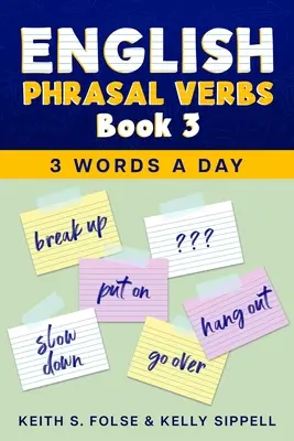 Englische Phrasal Verbs Buch 3 - English Phrasal Verbs Book 3