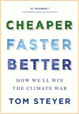 Billiger, schneller, besser: Wie wir den Klimakrieg gewinnen - Cheaper, Faster, Better: How We'll Win the Climate War