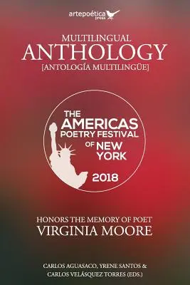 Mehrsprachige Anthologie: Das Amerikanische Poesiefestival von New York 2018 - Multilingual Anthology: The Americas Poetry Festival of New York 2018