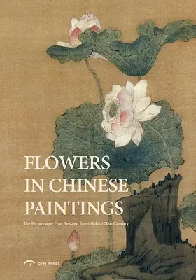 Blumen in chinesischen Gemälden - Flowers in Chinese Paintings