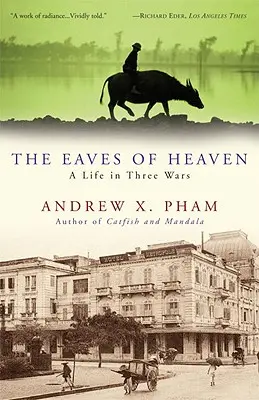 Die Traufe des Himmels: Ein Leben in drei Kriegen - The Eaves of Heaven: A Life in Three Wars