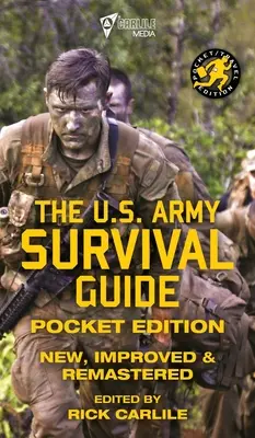 Der US Army Survival Guide - Taschenausgabe: Neu, verbessert und überarbeitet - The US Army Survival Guide - Pocket Edition: New, Improved and Remastered