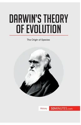 Darwins Theorie der Evolution: Die Entstehung der Arten - Darwin's Theory of Evolution: The Origin of Species