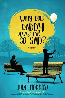 Warum sieht Daddy immer so traurig aus? - Why Does Daddy Always Look So Sad?