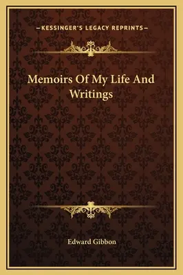 Memoiren meines Lebens und meiner Schriften - Memoirs Of My Life And Writings