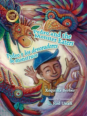 Pedro und die Monsterfresser / Pedro Y Los Devoradores de Monstruos - Pedro and the Monster Eaters / Pedro Y Los Devoradores de Monstruos