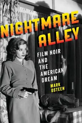 Nightmare Alley: Film Noir und der amerikanische Traum - Nightmare Alley: Film Noir and the American Dream