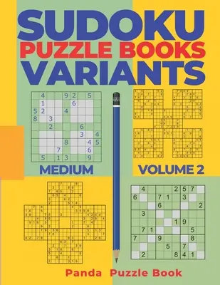 Sudoku-Varianten-Rätselbücher Medium - Band 2: Sudoku-Varianten-Rätselbücher - Denkspiele für Erwachsene - Sudoku Variants Puzzle Books Medium - Volume 2: Sudoku Variations Puzzle Books - Brain Games For Adults