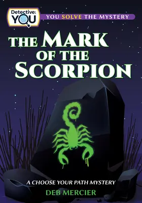 Das Zeichen des Skorpions: Ein Mysterium der Wahl - The Mark of the Scorpion: A Choose Your Path Mystery