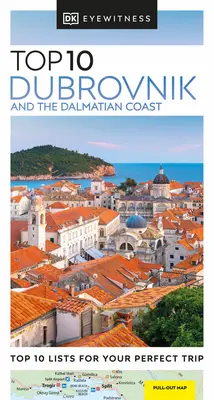 DK Eyewitness Top 10 Dubrovnik und die dalmatinische Küste - DK Eyewitness Top 10 Dubrovnik and the Dalmatian Coast