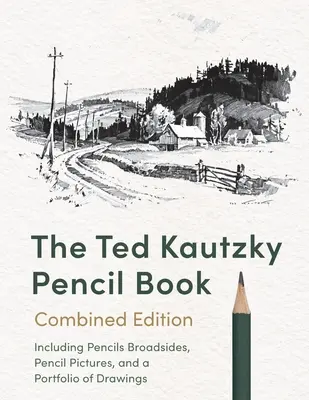 Das Ted Kautzky Bleistiftbuch - The Ted Kautzky Pencil Book