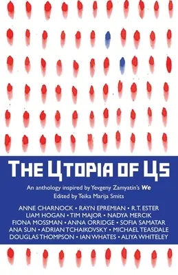 Die Utopie von uns: Eine Anthologie, inspiriert von Jewgenij Zamjatins Wir - The Utopia of Us: An anthology inspired by Yevgeny Zamyatin's We