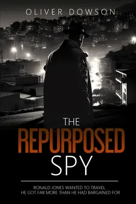 Der umgewidmete Spion - The Repurposed Spy
