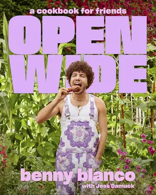 Open Wide: Ein Kochbuch für Freunde - Open Wide: A Cookbook for Friends