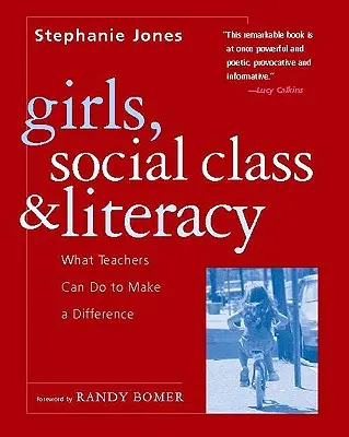 Mädchen, soziale Schicht und Alphabetisierung: Was LehrerInnen tun können, um einen Unterschied zu machen - Girls, Social Class, and Literacy: What Teachers Can Do to Make a Difference