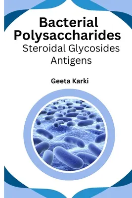 Bakterielle Polysaccharide steroidale Glykoside Antigene - Bacterial polysaccharides steroidal glycosides antigens