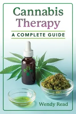 Cannabis-Therapie: Ein vollständiger Leitfaden - Cannabis Therapy: A Complete Guide