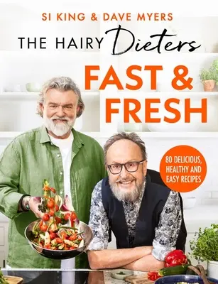 Die haarigen Dieters' Fast & Fresh - The Hairy Dieters' Fast & Fresh