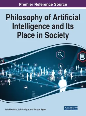 Philosophie der künstlichen Intelligenz und ihr Platz in der Gesellschaft - Philosophy of Artificial Intelligence and Its Place in Society
