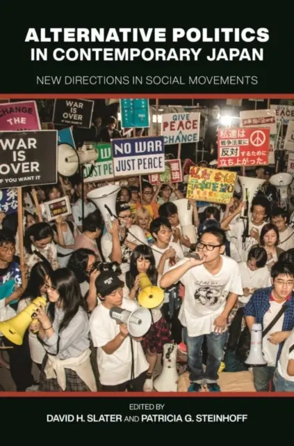 Alternative Politik im heutigen Japan: Neue Wege in sozialen Bewegungen - Alternative Politics in Contemporary Japan: New Directions in Social Movements