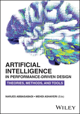 Künstliche Intelligenz in leistungsorientiertem Design: Theorien, Methoden und Werkzeuge - Artificial Intelligence in Performance-Driven Design: Theories, Methods, and Tools