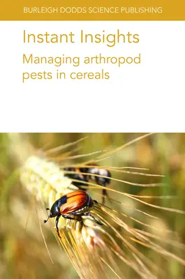 Sofortige Einblicke: Management von Arthropoden-Schädlingen in Getreide - Instant Insights: Managing Arthropod Pests in Cereals
