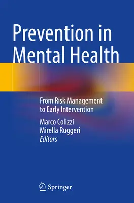 Prävention in der psychischen Gesundheit: Vom Risikomanagement zur Frühintervention - Prevention in Mental Health: From Risk Management to Early Intervention