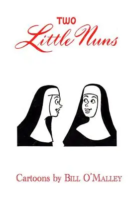 Zwei kleine Nonnen - Two Little Nuns