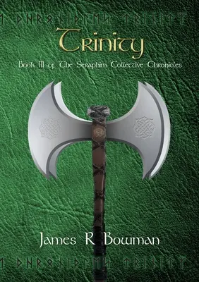 Seraphim-Kollektiv-Chroniken Buch 3: Trinity - Seraphim Collective Chronicles Book 3: Trinity