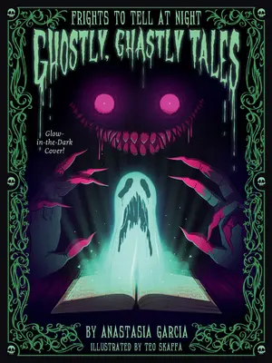 Gespenstische, schaurige Geschichten: Serie Gruselgeschichten für die Nacht - Ghostly, Ghastly Tales: Frights to Tell at Night Series