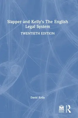 Das englische Rechtssystem von Slapper und Kelly - Slapper and Kelly's the English Legal System