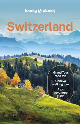 Lonely Planet Schweiz - Lonely Planet Switzerland