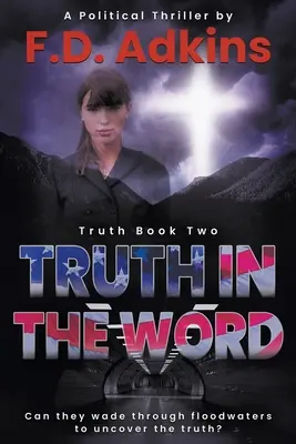 Die Wahrheit im Wort: Ein politischer Thriller - Truth in the Word: A Political Thriller