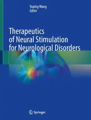 Therapeutik der Nervenstimulation bei neurologischen Störungen - Therapeutics of Neural Stimulation for Neurological Disorders