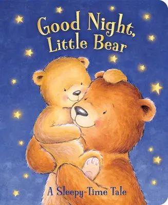 Gute Nacht, kleiner Bär: Ein Märchen zur Schlafenszeit - Good Night, Little Bear: A Sleepy-Time Tale