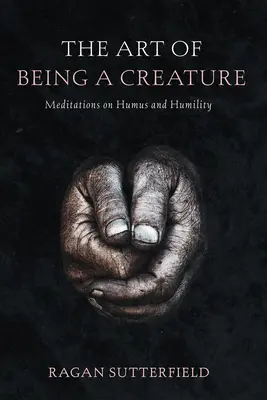 Die Kunst, eine Kreatur zu sein - The Art of Being a Creature