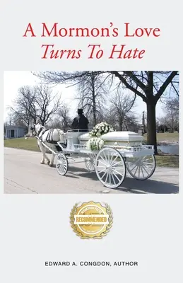 Die Liebe eines Mormonen verwandelt sich in Hass - A Mormon's Love Turns to Hate