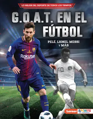 G.O.A.T. En El Ftbol (Das G.O.A.T. des Fußballs): Pel, Lionel Messi und Frau - G.O.A.T. En El Ftbol (Soccer's G.O.A.T.): Pel, Lionel Messi Y Ms