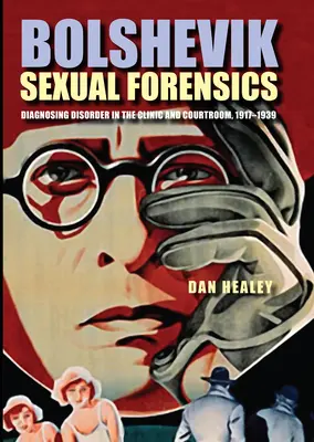 Bolschewistische Sexualforensik - Bolshevik Sexual Forensics